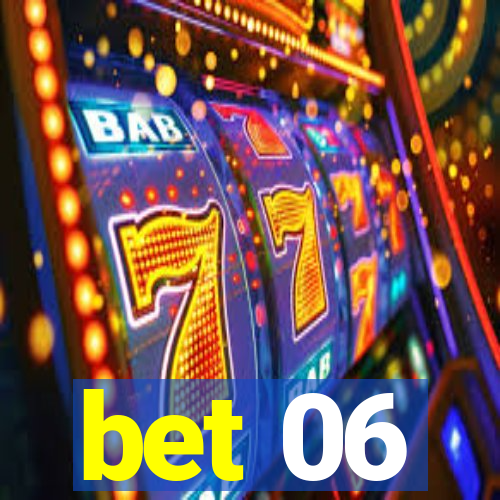 bet 06